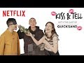 Quicksand Cast Kiss a Wooden Horse and Other Weird Stuff | Kiss & Tell | Netflix