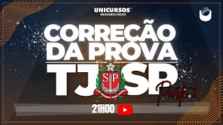 CORREÇÃO EXTRAOFICIAL DA PROVA TJSP | UNICURSOS (Parte 2)