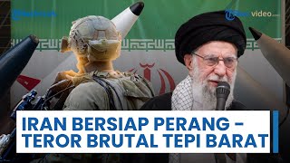 Update Konflik Timur Tengah - Iran Bersiap Perang, Teror Tepi Barat, hingga RS Al Shifa Gaza Kolaps