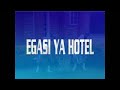 BIKUNDO EGASI YA HOTEL