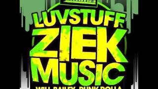 LUVSTUFF - ZIEK MUSIC [WILL BAILEY SIMMA MIX] [SIMMA RECORDS]