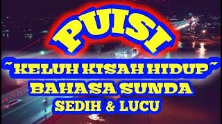 Download lagu PUISI SEDIH & LUCU || BAHASA SUNDA mp3
