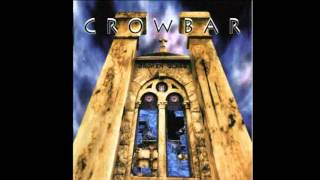 Crowbar- (Can't) Turn away from dying