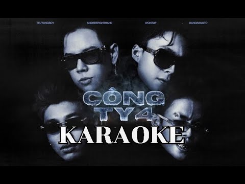 KARAOKE | Andree Right Hand - Công Ty 4 ft. Dangrangto, TeuYungBoy, WOKEUP | Official Instrumental