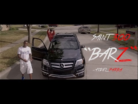SAINT300 ft. FIDEL PARRA "BARZ" - Dir | @GUTZFILMZ