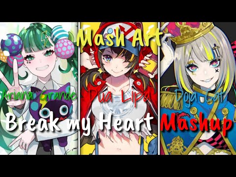 Nightcore - Break my heart Mashup (Ariana Grande, Doja Cat, Dua Lipa)