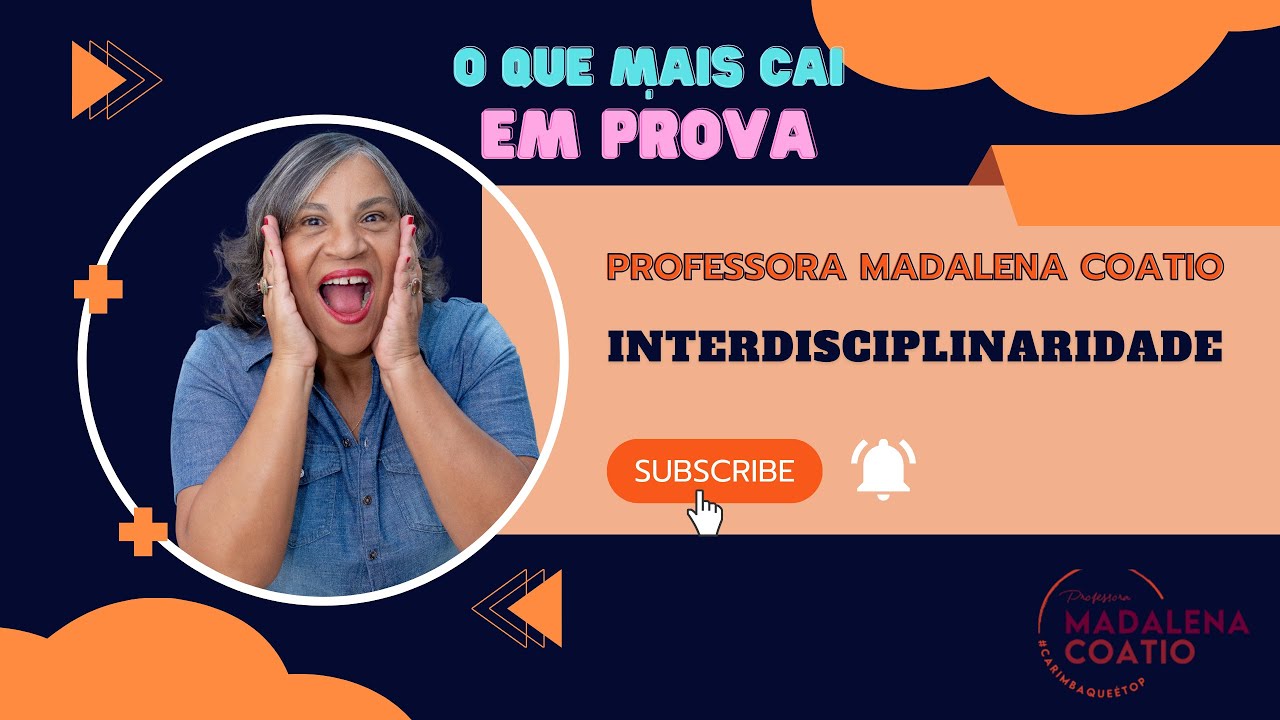 INTERDISCIPLINARIDADE - O QUE MAIS CAI EM PROVA