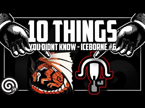 10 MORE Things you Didnt Know #6 | MHW Iceborne
