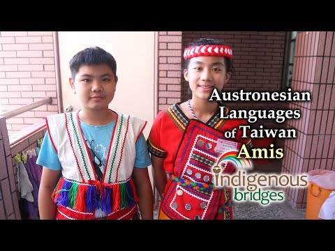 Austronesian Language Introduction - Amis Tribe - Taiwan