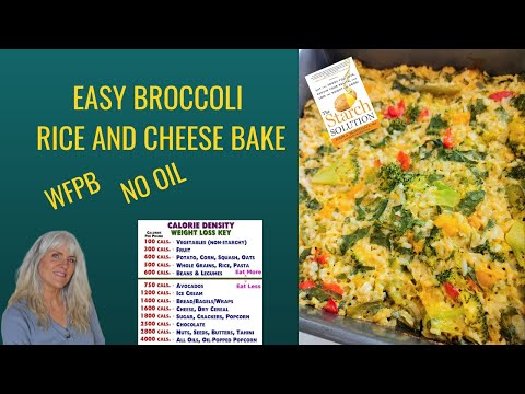 Easy Broccoli, Rice and Cheese Bake / WFPB / No Oil