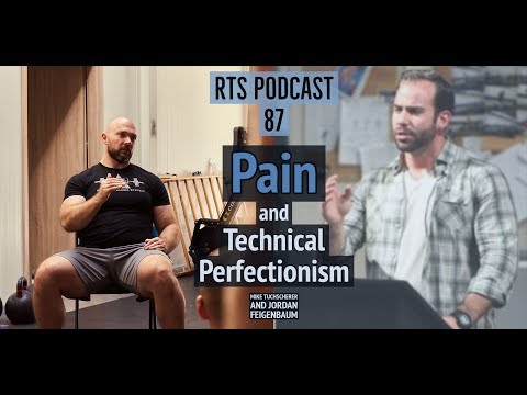 RTS Podcast 87: Pain and Technical Perfectionism with Dr. Jordan Feigenbaum