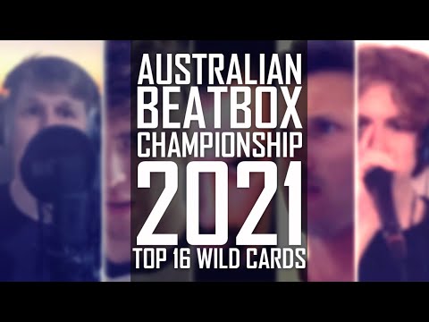 TOP 16 WILDCARDS | Australian Beatbox Championship 2021