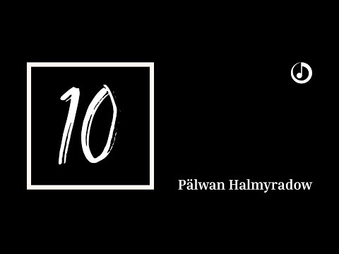 Pälwan Halmyradow – Gülnara