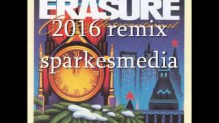 Erasure - Knocking on Your Door -2016 remix - sparkesmedia