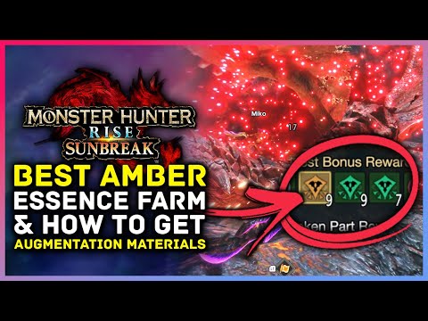Monster hunter rise sunbreak - Best Amber Essence Farming & How To Get Augmentation Materials!