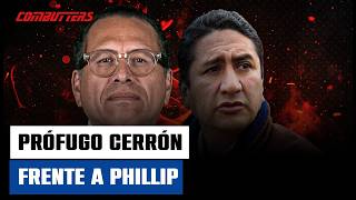 Prófugo Vladimir Cerrón frente a Phillip Butters