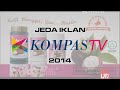 Jeda Iklan Kompas TV 2014
