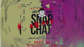 Lary Over Ft. Anuel AA - SnapChat (official Remix)