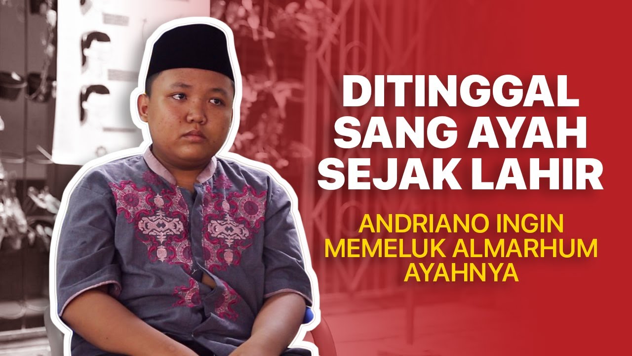 Andrianto Rindu Pelukan Ayah