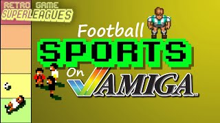 58 Football games on Amiga RANKED | Retro Game Superleagues