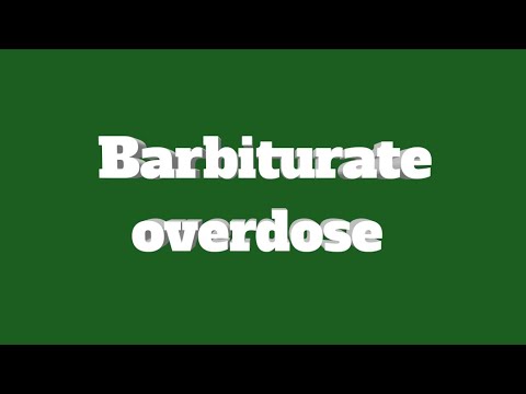 Barbiturate overdose