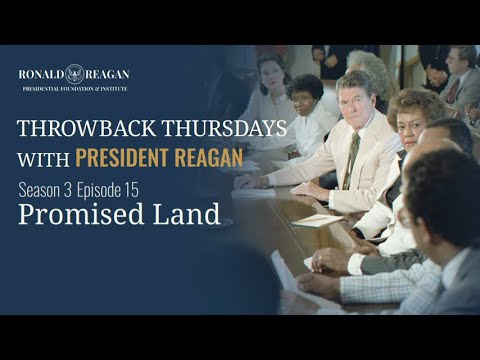 Throwback Thursday with President Reagan (Season 3) Ep 15 - Promised Land