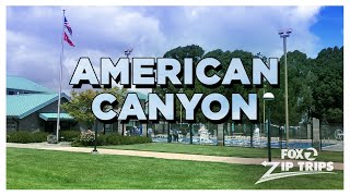 KTVU Zip Trips: American Canyon