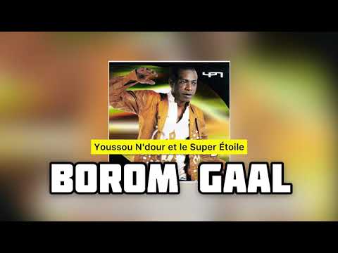 Youssou N'DOUR et le Super Étoile - BOROM GAAL | Album Alsaama Day