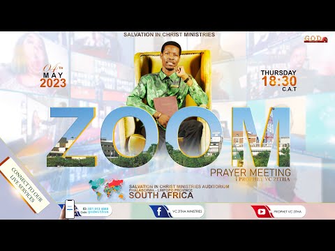PARTNERS ZOOM PRAYER MEETING LIVE  SERVICE WITH PROPHET VC ZITHA - 4TH MAY  2023