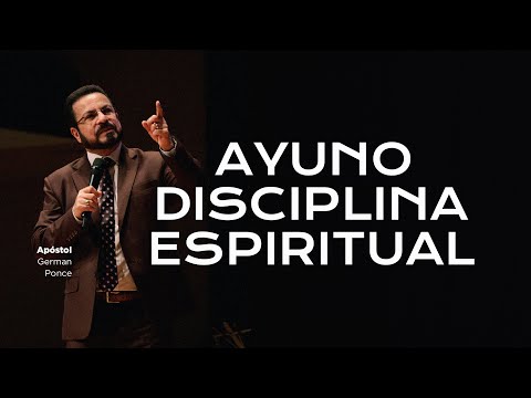 Apóstol German Ponce│ Ayuno  disciplina espiritual│ domingo 22 diciembre
