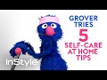 Sesame Street S Grover Tries 5 Self Care Tips For StayHome WithMe InStyle