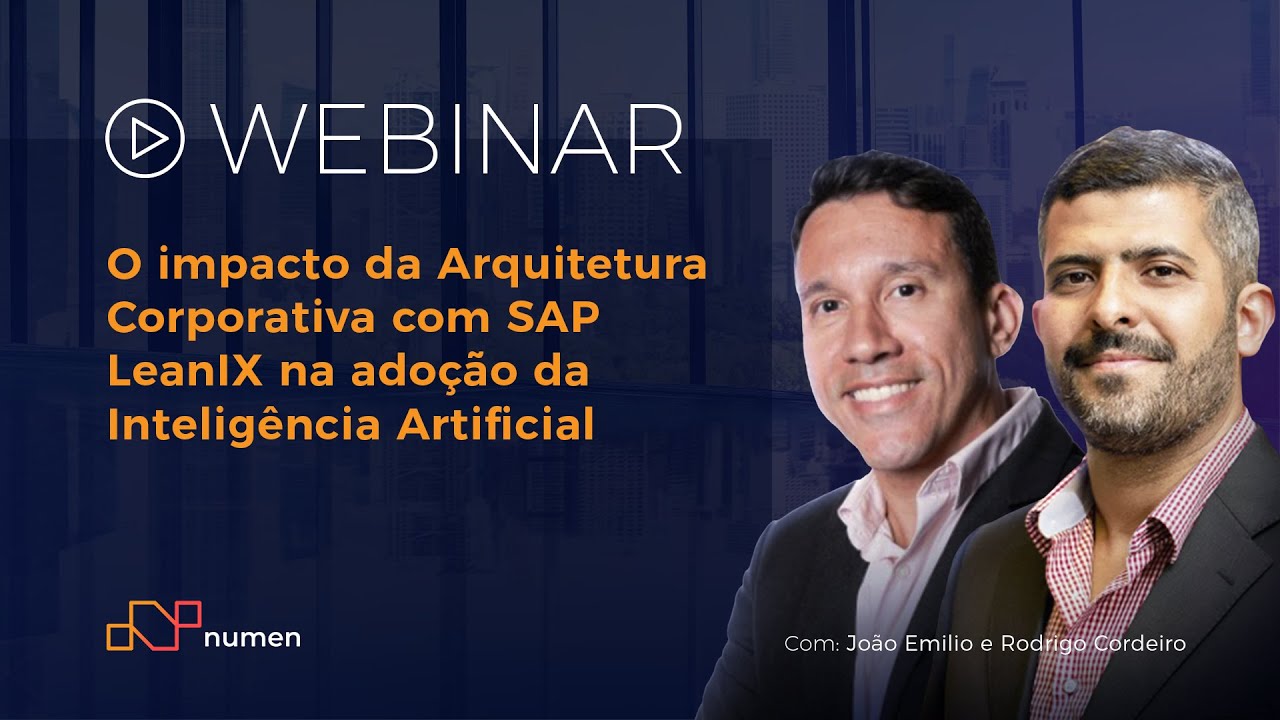 O impacto da Arquitetura Corporativa com SAP LeanIX na adoção da Inteligência Artificial com Numen