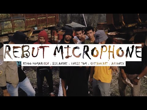 Rebut Microphone - Revo Komarudin X B.I.G. Andre X Uncle Tom X Gustavoart X Argonex