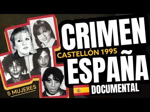 Los Crímenes de Castellón, España 1995 🇪🇦 (Documental)