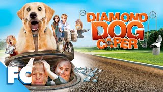 Diamond Dog Caper | Full Family Comedy Movie | French Stewart | Family Central