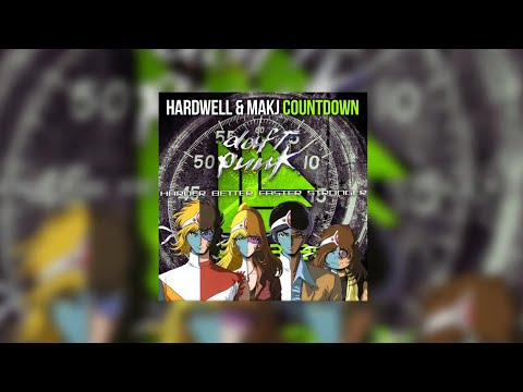 Harder Better Stronger Countdown (Hardwell Mashup) - Hardwell & MAKJ vs Daft Punk...