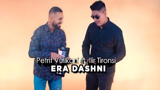 Petrit Vullkani - Era Dashni