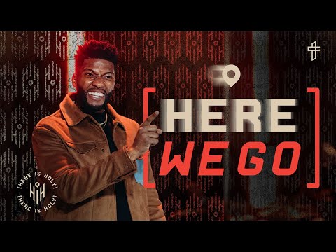 Here We Go // Here Is Holy (Part 6) // Michael Todd