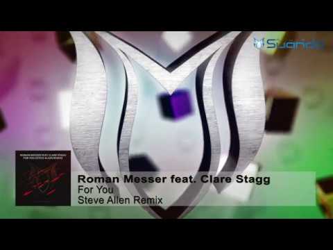 Roman Messer feat. Clare Stagg - For You (Steve Allen Remix)