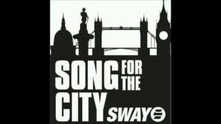 Sway - Song For The City ft. Ed Drewett (HD)