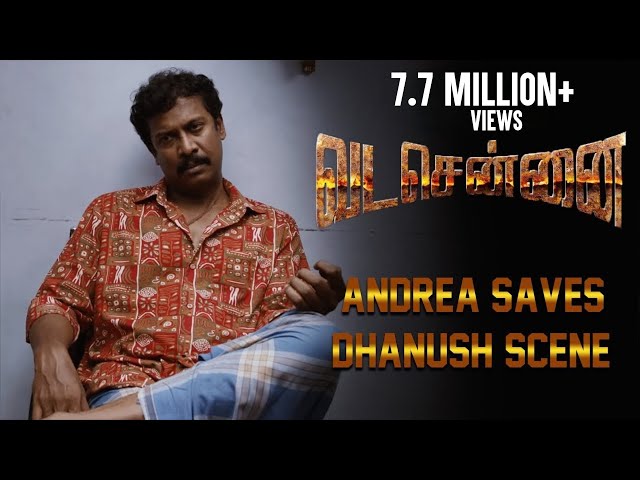 Andrea Saves Dhanush Scene