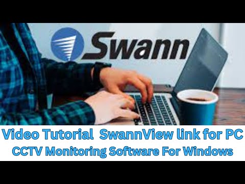 How to Install & Configure SwannView link for PC App on Windows OS?