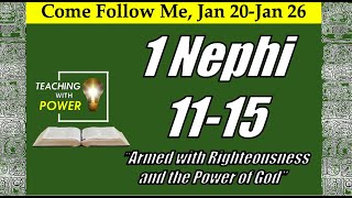 Come Follow Me 1 Nephi 11-15 (Jan 20-Jan 26)