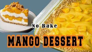 Mango Dessert Recipe || Delicious Dessert || No bake || Quick & easy