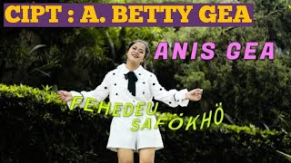 Download lagu FEHEDEU SAFÖKHÖ - ANIS GEA mp3