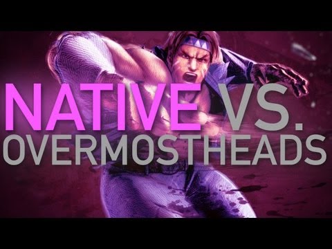 Overmostheads vs. Native Impact