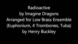 Radioactive for Low Brass Ensemble