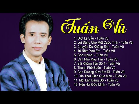 Giọt Lệ Sầu | Nhạc Vàng Xưa TUẤN VŨ Quá Hay Không Thể Không Nghe