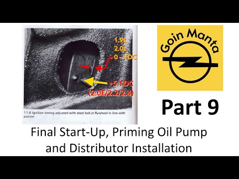 How to Install the Opel C.I.H. Distributor and Prime the Oil Pump for Initial start up