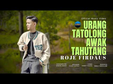 Roje Firdaus - Urang Tatolong Awak Tahutang (Official Music Video)